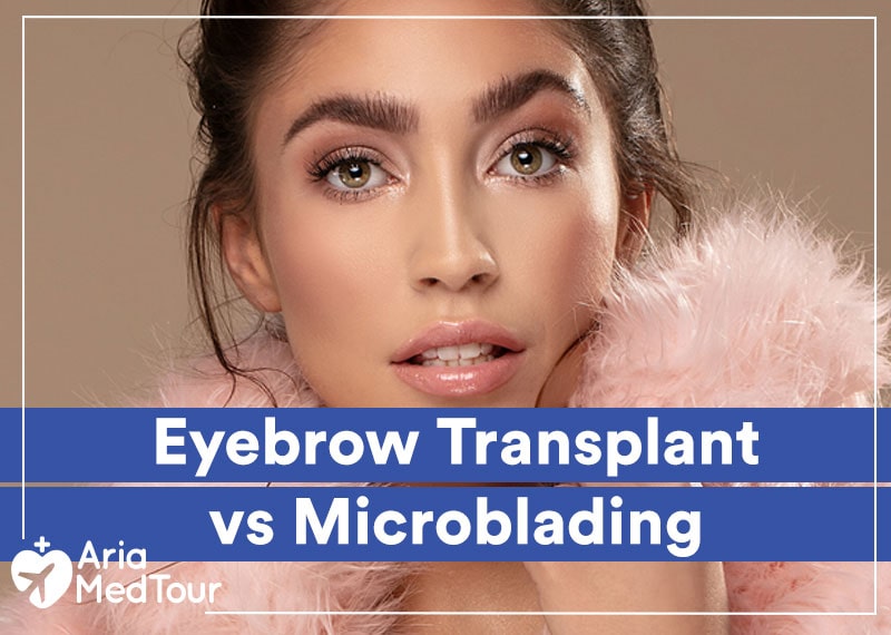eyebrow transplant vs microblading